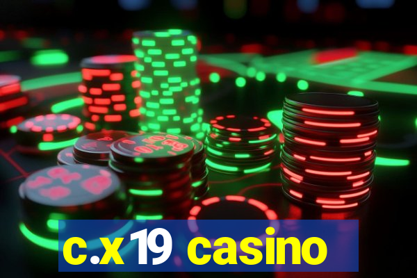 c.x19 casino